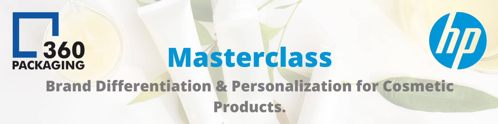 P360 Masterclass - Brand Differentiation & Personalization for Cosmetic Products